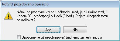 V prípade prekročenia nároku Vás program po potvrdení výplaty upozorní hláškou: Cez menu Firma Nastavenia na karte Upozornenia si môžete označením / odznačením volieb Upozorňovať pri prekročení počtu