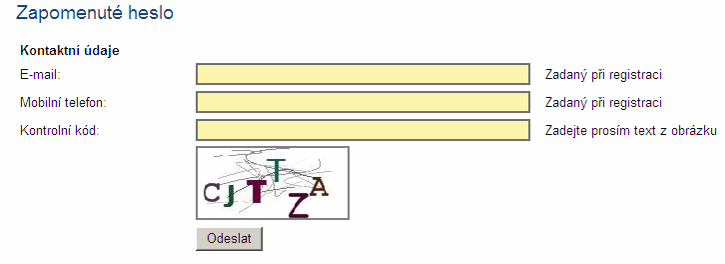 Ţadatel vyplní dle pokynů příslušná pole, opíše znaky kontrolního kódu z uvedeného obrázku a ţádost o nové heslo odešle přes tlačítko Odeslat.