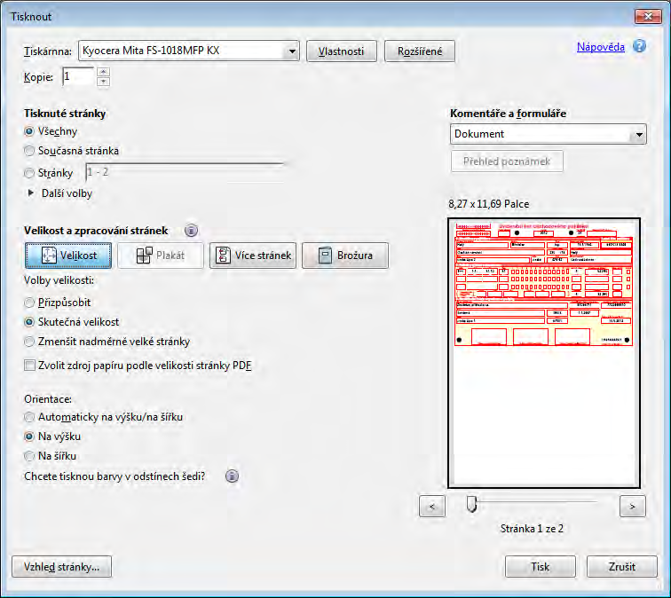 Zvolit zdroj papíru podle velikosti stránky PDF: NE Zvětšení: 100% Zakládání tiskopisu: podle náhledu na obrázku horní hranou dopředu Pro Hromadný tisk napřed ve volbě Soubor / Tisk nastavit