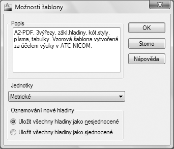 UûivatelskÈ prost edì AutoCADu žené pojmenované pohledy. Také ji lze použít na informace z výkresů, které jsou připojeny pomocí externí reference.