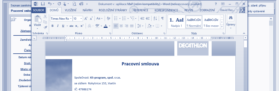 podkladů evidence pobytů a pracovních povolení evidence pracovních poměrů více pracovně právních vztahů