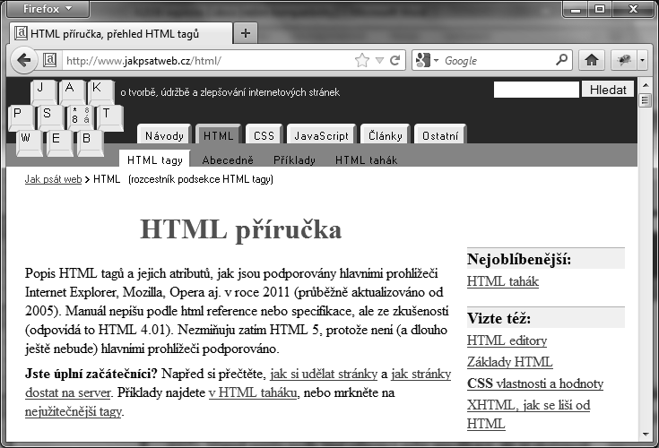 Kdybyste chtěli jinou znakovou sadu, musíte si ji vybrat. Nejlepší volbou je znaková sada UTF-8. Pokud váš textový editor nabízí možnost typu UTF-8 BOM nebo něco podobného, zvolte ji.