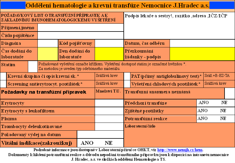 strana : 46 z 47 H Krevní obraz H Krevní obraz + DIFF H Krevní obraz + DIFF + retikulocyty H Mikroskopická vyšetření APTT Antithrombin Fibrinogen Mikroskopické hodnocení krevního nátěru LE buňky