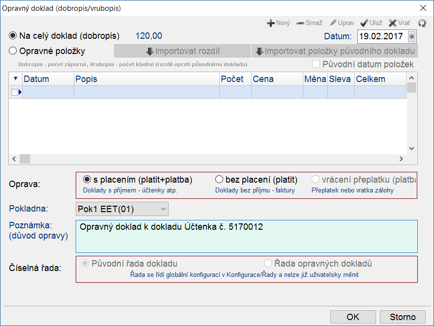 Opravný doklad Pokud byl doklad vystaven chybně celý nebo obsahuje nesprávné položky, je nutno vystavit opravný doklad.