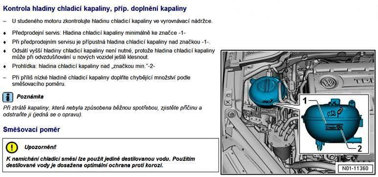 2) z důvodu nedostatečné kontroly hladiny chladící kapaliny při předprodejním servisu, nebo z důvodu nedostatečného