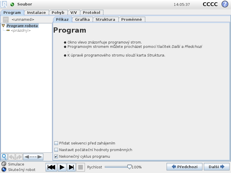 14.2 Karta Program 14.2 Karta Program Karta Program uvádí program, který aktuálně upravujete. 14.2.1 Programový strom Programový strom na levé straně obrazovky zobrazuje program jako seznam příkazů, zatímco oblast na obrazovce vpravo zobrazuje informace týkající se aktuálního příkazu.