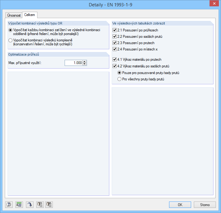 4 Výpočet 4 4.1.2 Celkem Obrázek 4.2: Dialog Detaily, záložka Celkem Optimalizace průřezů Jako cíl optimalizace je předem nastaveno maximální 100% využití.