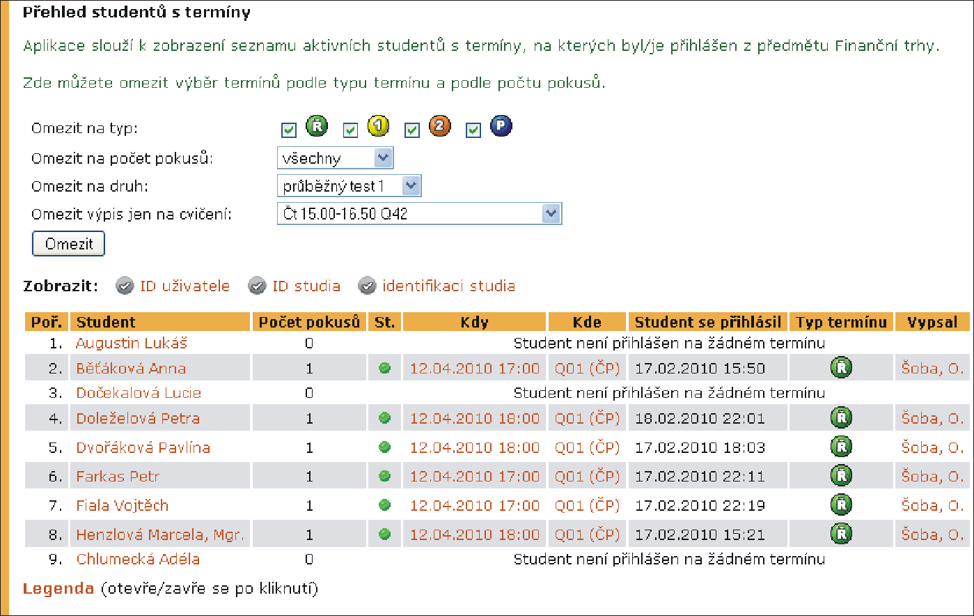 2 ZÁZNAMNÍK UČITELE Obrázek 41 Přehled studentů s termíny v rozsahu celého období.