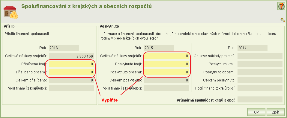 Informace o příslibu finanční spoluúčasti o Informace o příslibu se týkají projektů uvedených na aktuální žádosti o dotace.