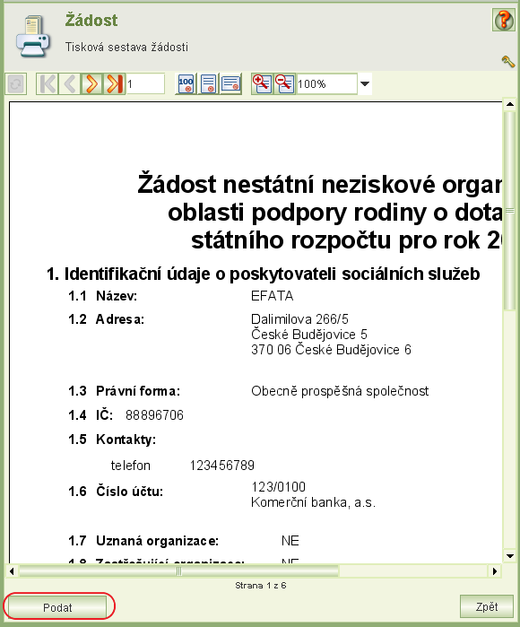 Pokud aplikace uživatele, který podává žádost, v seznamu osob jednajících jménem organizace nalezne, zobrazí se formulář čestné prohlášení.