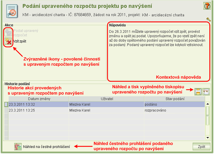 vygeneruje tisková podoba upraveného rozpočtu po navýšení, která se v aplikaci archivuje, a upravený rozpočet po navýšení se označí za podaný.