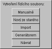 Proto je vhodný pro zkušenější programátory. 5. Nový ze starého nám umožňuje zkopírovat příkazy stávajícího řídícího souboru do souboru nového, kterému pak přiřadíme jiné jméno.