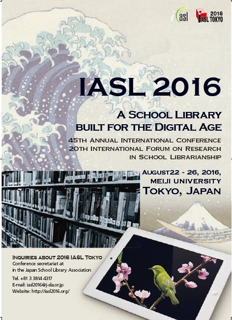 Školní knihovny a konference 2016 IASL 22. srpna - 26. srpna 2016 Meiji University, Tokio, Japonsko Školní knihovny v digitálním věku 2017 IASL 4.-8.