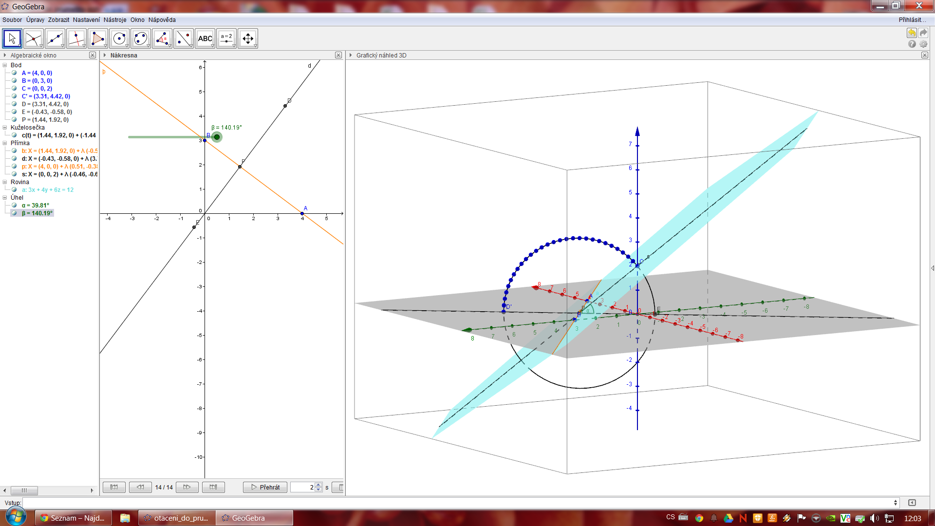 3µ 2015 Workshop: Využití GeoGebry ve výuce matematiky a geometrie Ukázka otáčení roviny do průmětny ve 3D Geogebře.