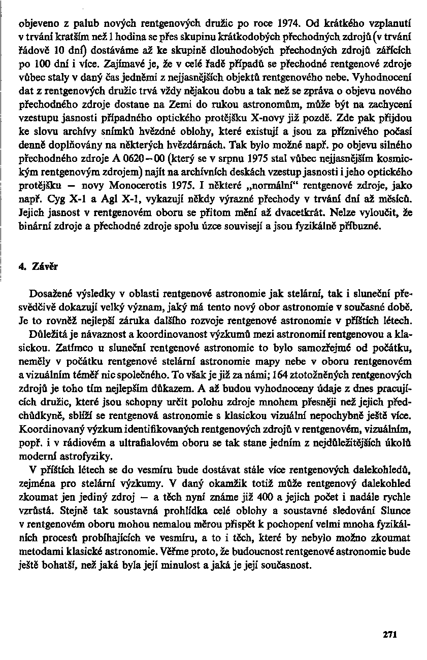 objeveno z palub nových rentgenových družic po roce 1974.