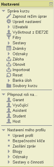 Význam nejdůležitějších ovládacích prvků (GA, G, V) Zapnout režimu úprav je nutné pro provedení změn v obsahu kurzu (přidávání materiálů, úprava jejich názvů, přidávání činností, skrývání témat,