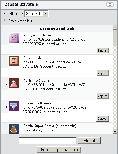 Pomocí dolního tlačítka Zapsat uživatele Hledat vyhledejte uživatele, kterého chcete do kurzu.