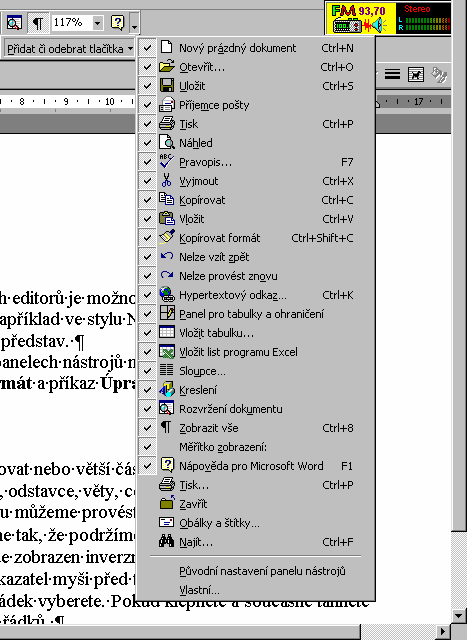 Takto si můžete nastavit například v panelu nástrojů Formát tlačítka pro formátování znaků jako horní/dolní index. Tato funkce je velmi často využívána. Úkol: 1.