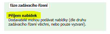 18) Nyní je zakázka ve fázi Příjem nabídek a je viditelná veřejnosti (můžeme zkontrolovat, pokud se odhlásíme ze systému): 4.