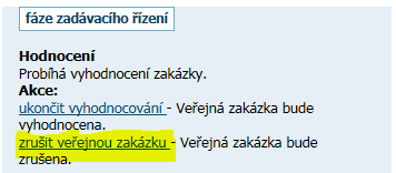 z důvodu, že nebyla podána žádná nabídka, nebo byly všechny nabídky vyřazeny), označte výběrové řízení jako zrušené též na profilu zadavatele, a to bez zbytečného