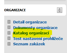 Poté klikněte na Přiřadit organizaci : 12) Pokud Vašeho dodavatele nenaleznete v