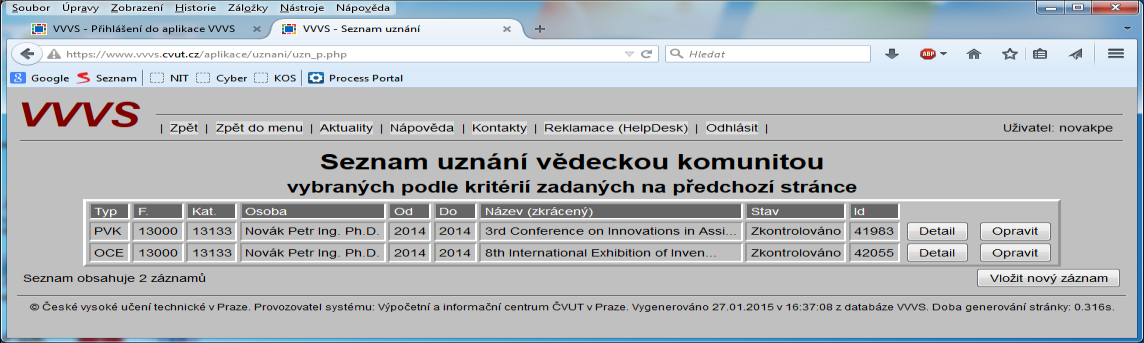 2 Zadání nvéh cenění Zadání pr: ceny, cenění, diplm, bestpaper, - Vybrat: Uznání vědecku kmunitu (pužívají jen některé fakulty) - Vybrat Přízení - Vybrat: Ocenění v sutěži - Vyplnit plžky: Typ: OCE