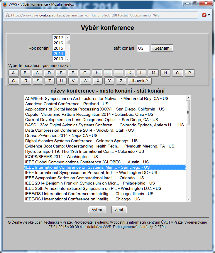 - V seznamu je nutn knferenci najít - Pkud tam není, je nutn ji přidat pmcí Přidat nvu knferenci - Při hledání lze stisknut (puze) první písmen, pr nastavení výběru - Vybranu knferenci ptvrdit