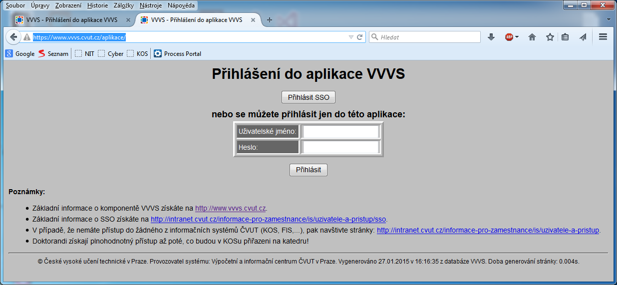 Přihlášení stejné jak d KOSu (stejné jmén a hesl, t hlavní hesl v ČVUT) 3 Hledání (vlastních) záznamů Při hledání seznamu vlastních záznamů