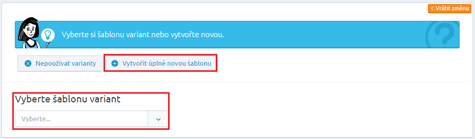 U prvního případu vytvoření nové šablony, vyskočí okno, ve kterém jste vyzváni k výběru až tří