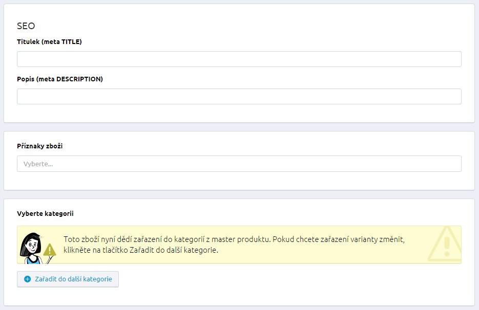Kategorie je z master produktu automaticky děděna na všechny varianty. Pokud si změníte u master produktu kategorii, změní se i u variant.