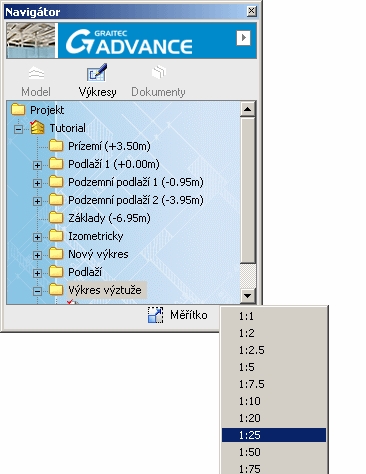 Změna měřítka výkresu V Navigátoru v módu Výkresy klikněte na a z nabídky vyberte měřítko 1:25.