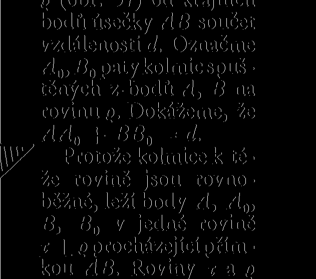 lou řadu takových úloh. Zamysleli jste se však někdy nad tím, že vedle geometrických míst bodů neboli množin všech bodů dané vlastnosti mohou existovat i množiny jiných geometrických útvarů?