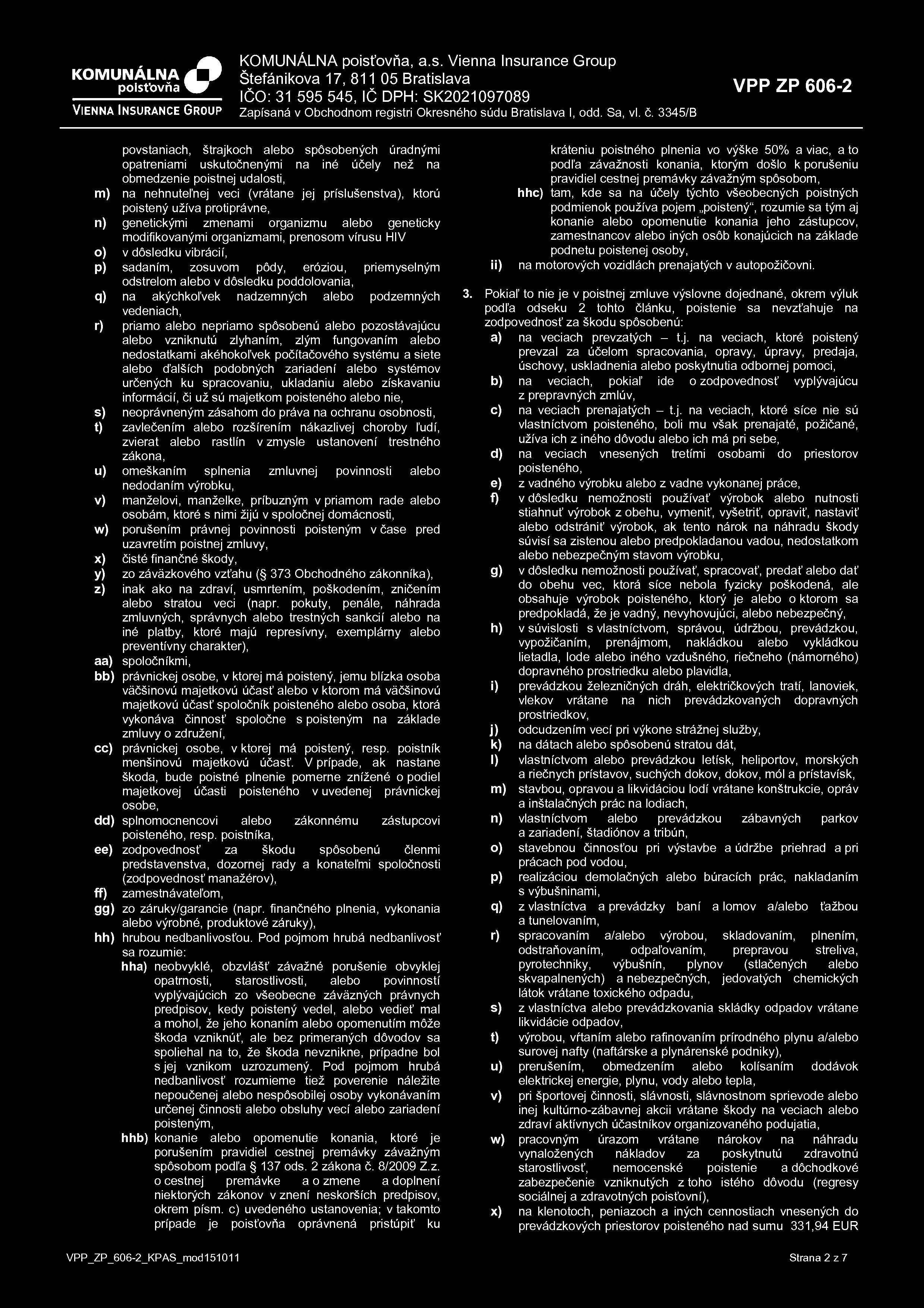 KOMUNÁLNA'" polst'ovňa Zapísaná v Obchodnom registri Okresného súdu Bratislava I, odd. Sa, vl. č.
