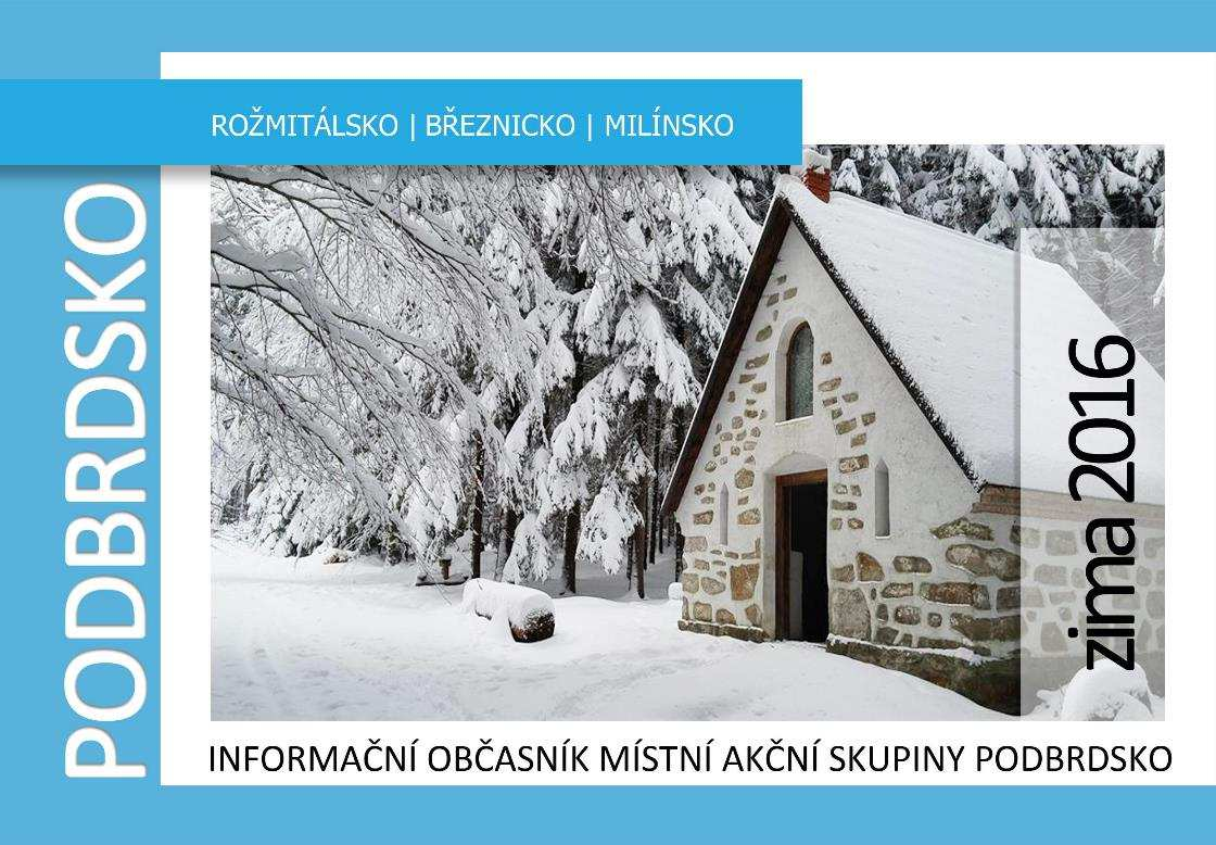 Z obsahu: Valná hromada MAS Podbrdsko 30.1.2017 Strategie MAS Podbrdsko SCHVÁLENA!! Organizační změny v kanceláři MAS Místní akční plány rozvoje vzdělávání na ORP Příbram Zjednodušené projekty, tzv.