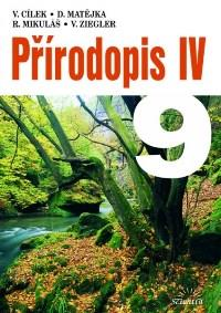 9. rčník Autr: V. Cílek, D. Matějka, R. Mikuláš, V. Ziegler Název: Přírdpis IV pr 9.