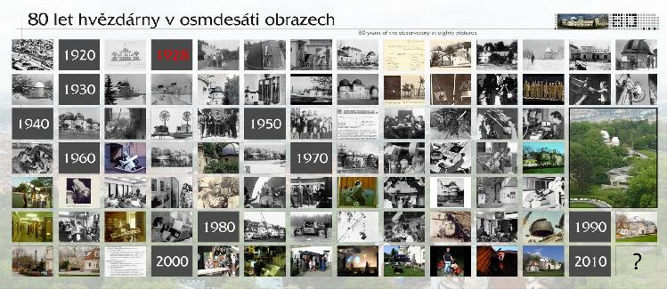 4.4 KRÁTKODOBÉ VÝSTAVY (ŠTEFÁNIKOVA HVĚZDÁRNA) 4.4.1 Hvězdárna v proměnách času květen září 2008 Osmdesát roků života člověka je považováno za požehnaný věk.