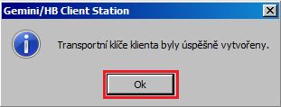 region (S) Země (C) Extended Key Usage (EKU) Vyplňovaný údaj Zadejte Heslo pro ověření Transportního certifikátu, které jste obdrželi v samostatné obálce od Banky (obálka se jménem/názvem Klienta