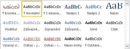 Styly Styl se jednoduše aplikuje na označenou oblast, popřípadě se aktivuje a následně psaný text se píše vybraným stylem Ve skupině Styly na