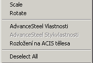 nebo stiskněte pravé tlačítko myši a vyberte ADVANCESTEEL VLASTNOSTI z kontextového menu.