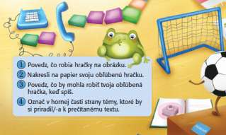 Návrh prípravy na vyučovaciu hodinu číslo 155 Šlabikár, strana 78, text Tajomstvo hračiek riešenie úloh na porozumenie textu Žiaci postupne prečítajú zadania a spoločne vypracujú úlohy na porozumenie