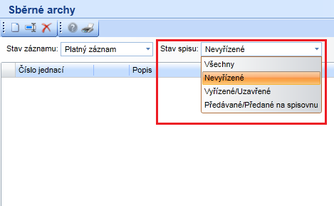 V pli Stav spisu lze filtrvat sběrné archy pdle stavů: Nevyřízené sběrné archy, které náleţí d nevyřízenéh spisu.