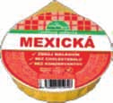 Rostlinné výrobky 17,30 56636 LUNTER Mexická pomazánka 6 ks 52 dní 8 5 86001 0 10603 56637 LUNTER Škvarková pomazánka 115