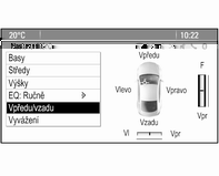 Chcete-li upravit rozložení hlasitosti mezi předními a zadními reproduktory ve vozidle, vyberte položku Vpředu/vzadu. Nastavení upravte podle potřeby.