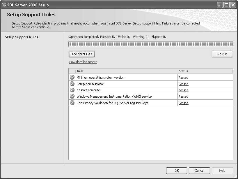 Kapitola 2 Instalace a konfigurace systému SQL Server 2008 49 7. Instalační program zkontroluje konfiguraci systému.