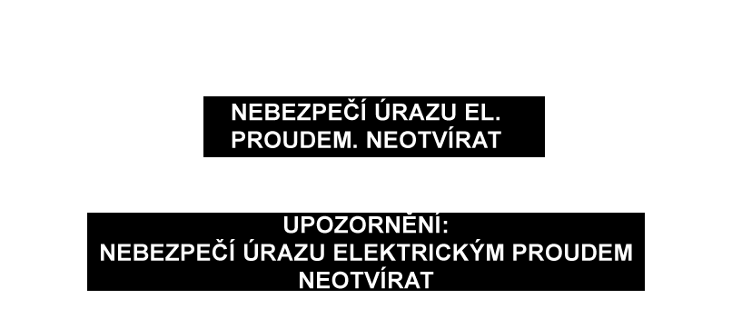 představuje riziko úrazu osob elektrickým proudem.