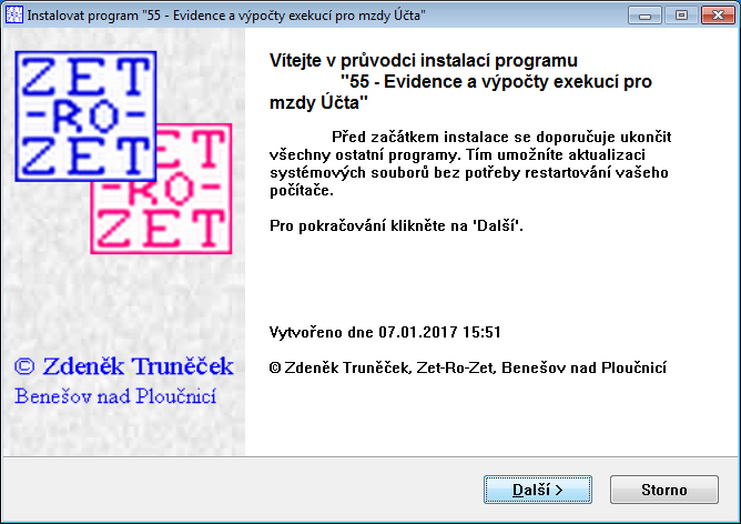 řádku obrazovky zobrazí údaje o aktualizaci modulu, kterou máte nainstalovanou.