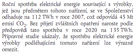 Legislativa 244/2009 Požadavky na ekodesign nesměrových