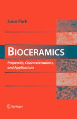 ČESKÉ VSOKÉ UČENÍ TECHNICKÉ FAKULTA BIOMEDICÍNSKÉHO INŽENÝRSTVÍ Biomateriály BIOCERAMICS Joon Park PROPERTIES, CHARACTERIZATIONS, AND APPLICATIONS (str.