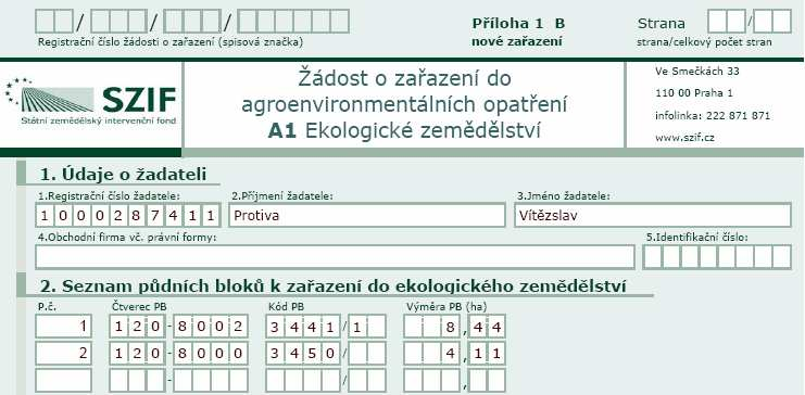 c) Kód PB. Žadatel zapíše kód PB. d) Výměra. Žadatel zapíše výměru v rámci daného bloku, na kterou požaduje zařadit.