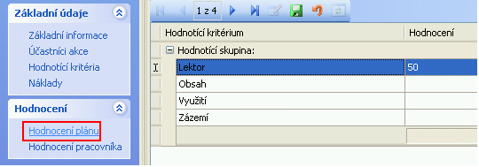 Na této obrazovce se definují hodnotící kritéria, podle kterých bude hodnocena příslušná akce. Hodnotící kritéria lze definovat k akci, jako takové nebo k účastníkům akce, popř.